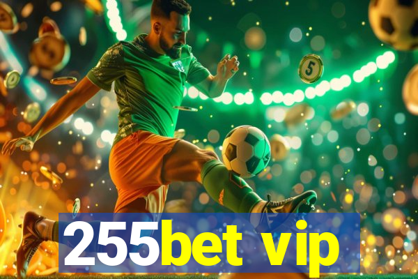 255bet vip